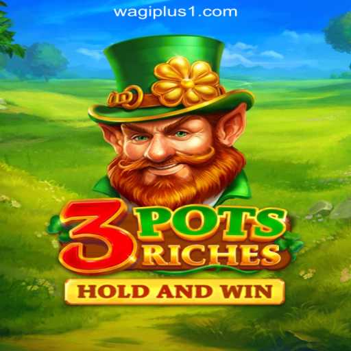 Experience Thrilling Wins with 3potsRiches at WAGIPLUS Online Casino Philippines