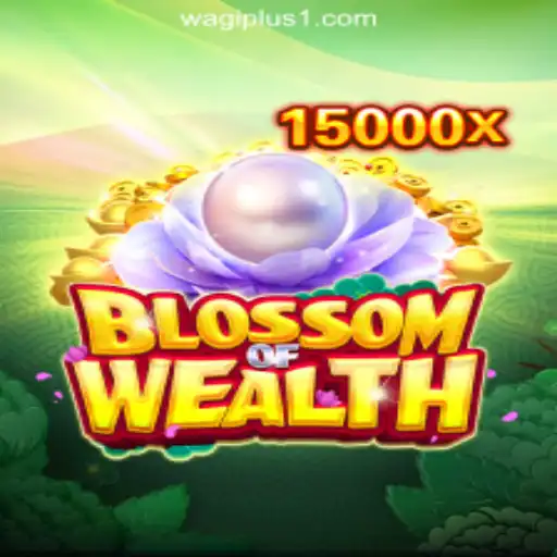 BlossomofWealth: A Deep Dive into the New Sensation at WAGIPLUS Online Casino Philippines