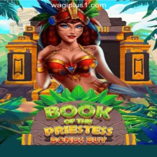 Exploring the Mystical World of BookOfThePriestess at WAGIPLUS Online Casino Philippines