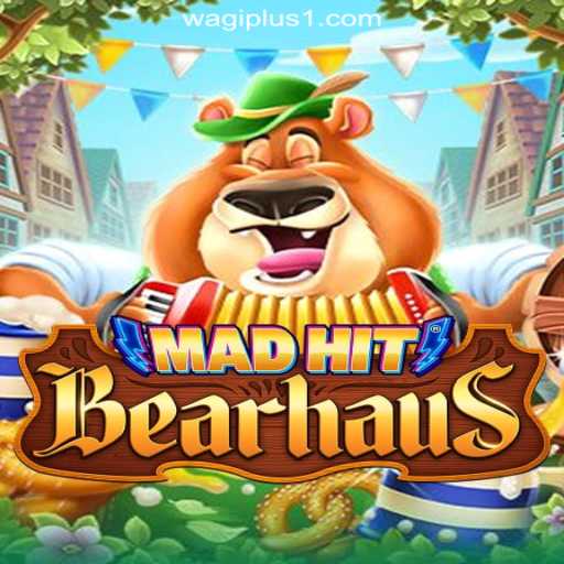MadHitBearhaus: A Unique Experience in WAGIPLUS Online Casino Philippines