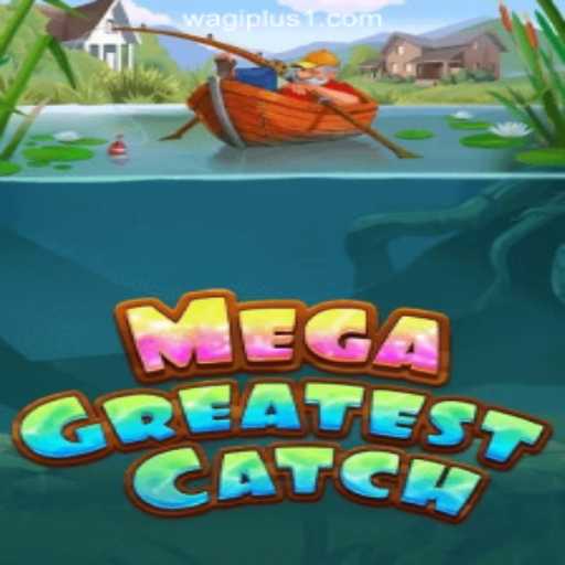 Exploring MegaGreatestCatch at WAGIPLUS Online Casino Philippines