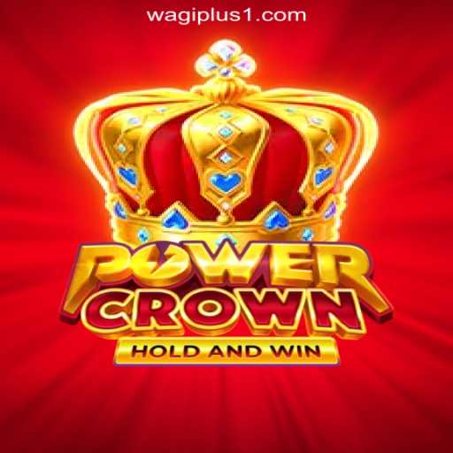 Exploring PowerCrown: A Thrilling Experience at WAGIPLUS Online Casino Philippines
