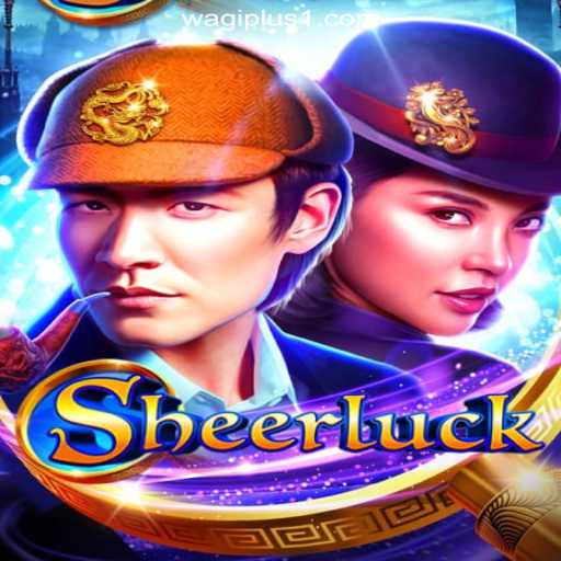 The World of Sheerluck: An Exciting Addition to WAGIPLUS Online Casino Philippines
