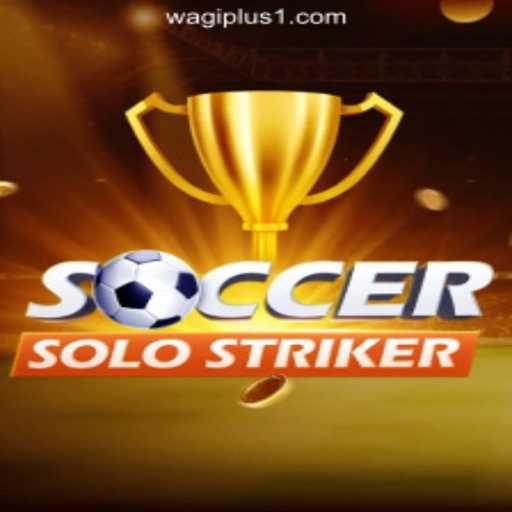 SoccerSoloStriker and WAGIPLUS Online Casino: An Exciting Fusion of Gaming and Online Betting